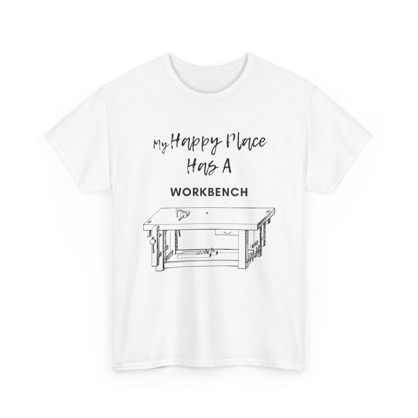 My Happy Place Has A Workbench T-Shirt